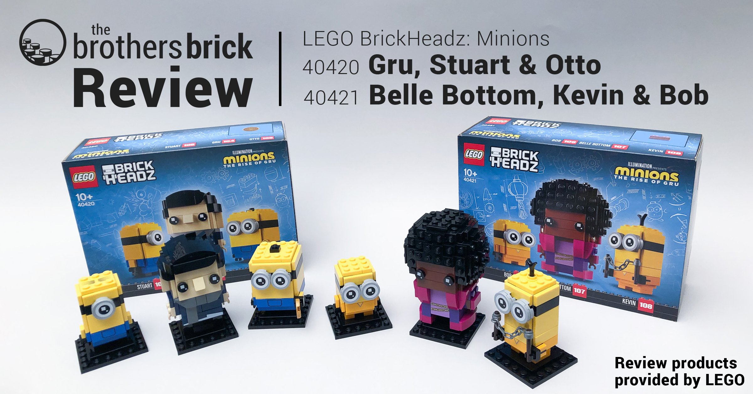 LEGO BrickHeadz Minions: 40420 Gru and 40421 Belle Bottom [Review 