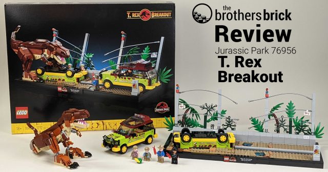 LEGO Jurassic Park 76956 T. Rex Breakout - Nom Nom Time [Review